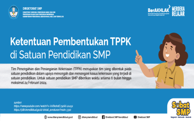 Ketentuan Pembentukan TPPK di Satuan Pendidikan SMP